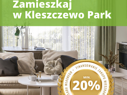 Okazja! 3 pokojowe mieszkanie blisko zabytkowego parku – Kleszczewo Park (Agrobex)