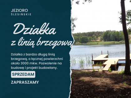 Działka z linią brzegową - Jezioro Ślesińskie