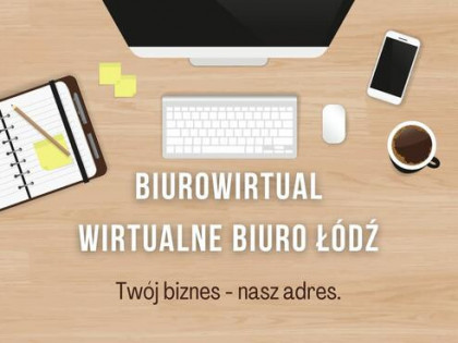 BIUROWIRTUAL Wirtualne Biuro Łódź - adres dla firm