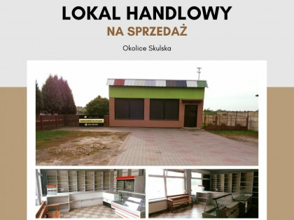 Okolice Ślesina/Skulska – Lokal Handlowo/Usługowy