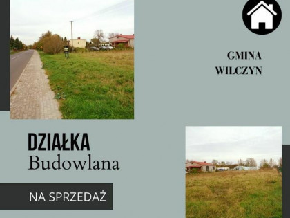 Gmina Wilczyn – Działka Budowlana