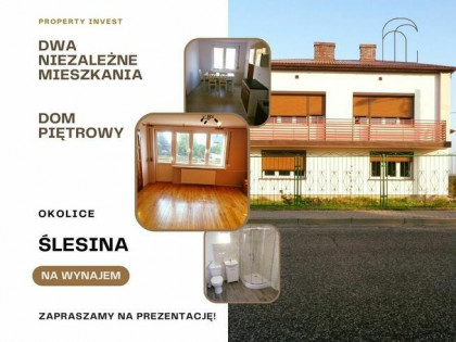 WYNAJMĘ DOM – OKOLICE ŚLESINA