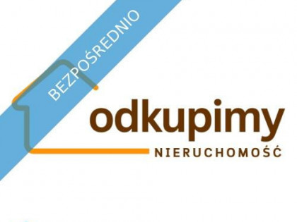 Odkupimy Nieruchomość | Skup Nieruchomości | Pośrednik | Bezpłatna Wycena