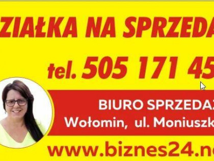 Działka przemysłowa od 7600m PU Radzymin Dybów S8