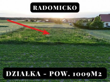 SPRZEDAM - działka blisko jezdni asfaltowej - RADOMICKO