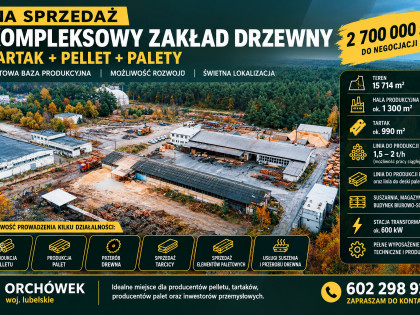Sprzedam kompletny zakład drzewny: tartak, pellet 2 t/h, linia do palet, suszarnia , 1,5 Ha