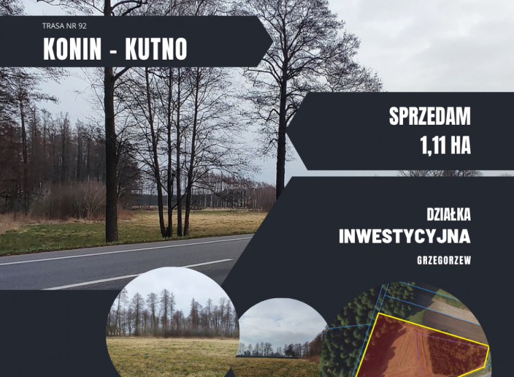 Działka Inwestycyjna – Trasa nr 92 Grzegorzew