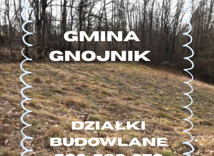 gmina Gnojnik działka budowlana 23 tys Gnojnik