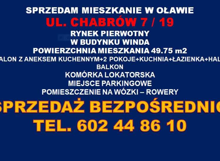 MIESZKANIE OŁAWA RYNEK PIERWOTNY MIESZKANIE OŁAWA  UL.CHABRÓW 7 / 19 Oława